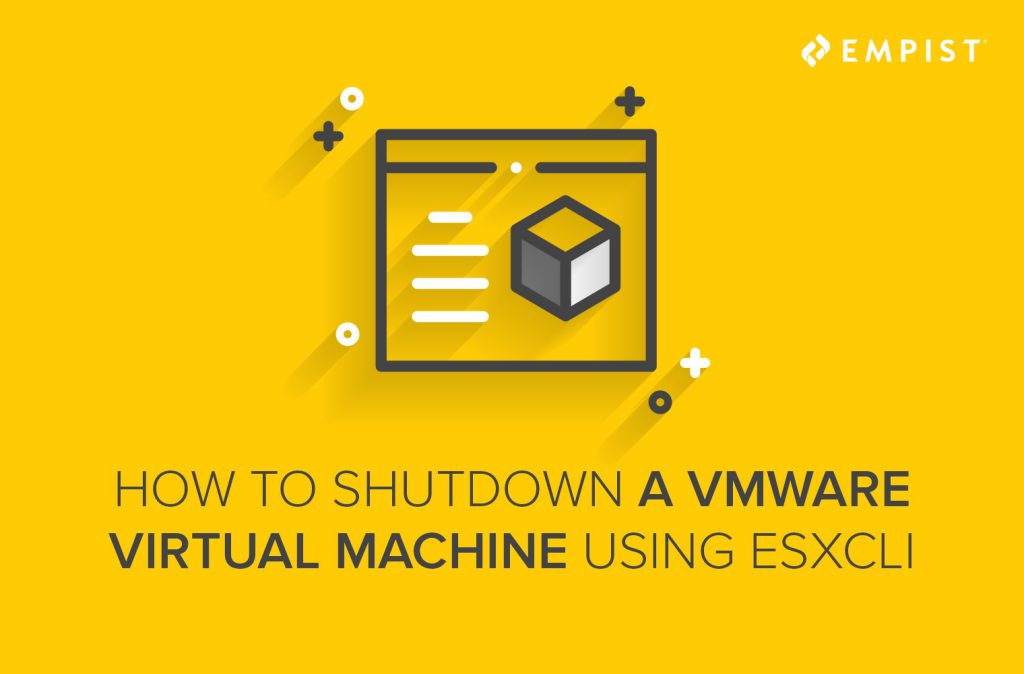 How to Shutdown a VMware Virtual Machine Using ESXCLI