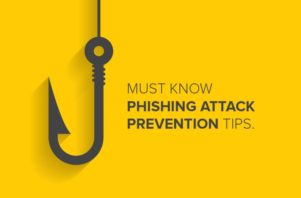 Must Know Phishing Attack Prevention Tips