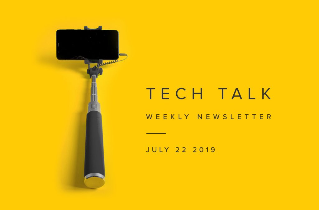 EMPIST Tech Talk Weekly Newsletter: Monday, July 22, 2019