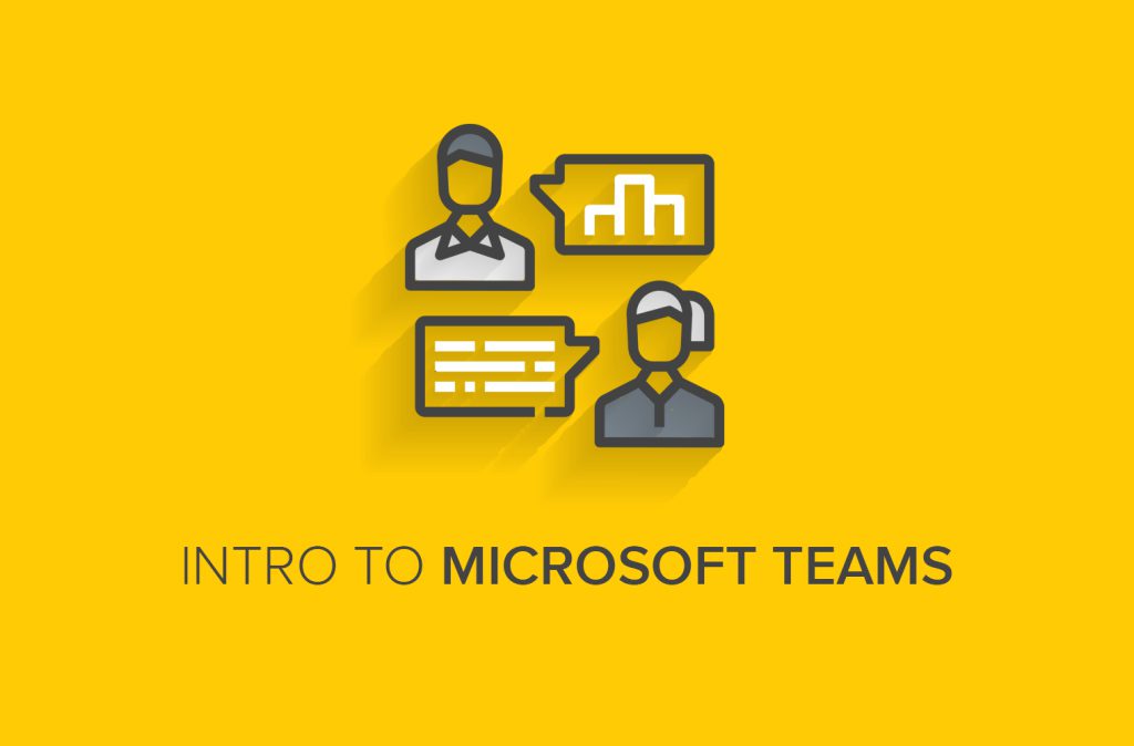 Intro to Microsoft Teams